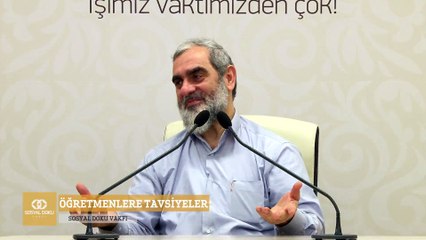 234) Öğretmenlere Tavsiyeler - Sosyal Doku Vakfı - Nureddin YILDIZ