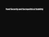PDF Download Food Security and Sociopolitical Stability Read Online