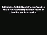 [PDF Download] Authoritative Guide to Lionel's Postwar Operating Cars (Lionel Postwar Encyclopedia