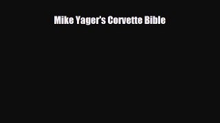 [PDF Download] Mike Yager's Corvette Bible [PDF] Full Ebook