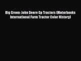 [PDF Download] Big Green: John Deere Gp Tractors (Motorbooks International Farm Tractor Color