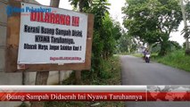 Jangan Buang Sampah di Daerah Ini, Nyawa Taruhannya