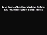 [PDF Download] Harley Davidson Shovelhead & Evolution Big Twins 1970-1999 (Haynes Service &