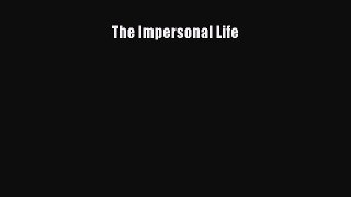 The Impersonal Life  Free Books