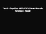 [PDF Download] Yamaha Royal Star 1996-2010 (Clymer Manuals: Motorcycle Repair) [PDF] Full Ebook