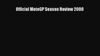 [PDF Download] Official MotoGP Season Review 2008 [Download] Full Ebook