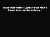 [PDF Download] Yamaha XJ600S (Seca II Diversion) and XJ600N (Haynes Service and Repair Manuals)