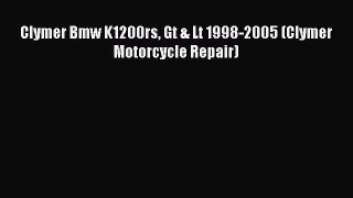 [PDF Download] Clymer Bmw K1200rs Gt & Lt 1998-2005 (Clymer Motorcycle Repair) [PDF] Full Ebook