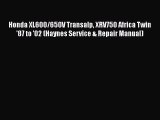 [PDF Download] Honda XL600/650V Transalp XRV750 Africa Twin '87 to '02 (Haynes Service & Repair