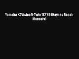 [PDF Download] Yamaha XZ Vision V-Twin '82'83 (Haynes Repair Manuals) [PDF] Full Ebook