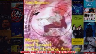 Download PDF  MUSIC AND SOUND IN THE HEALING ARTS FULL FREE