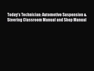 Скачать видео: [PDF Download] Today's Technician: Automotive Suspension & Steering Classroom Manual and Shop