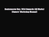 [PDF Download] Routemaster Bus: 1954 Onwards (All Marks) (Owners' Workshop Manual) [PDF] Full