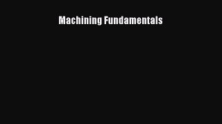 [PDF Download] Machining Fundamentals [Read] Online