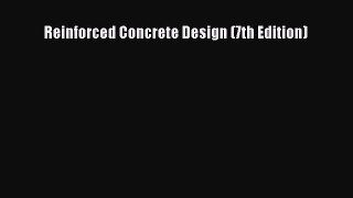 [PDF Download] Reinforced Concrete Design (7th Edition) [Read] Full Ebook