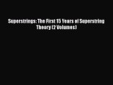 [PDF Download] Superstrings: The First 15 Years of Superstring Theory (2 Volumes) [Read] Online