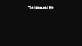 The Innocent Eye Read Online PDF
