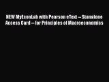 NEW MyEconLab with Pearson eText -- Stanalone Access Card -- for Principles of Macroeconomics