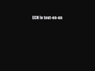 [PDF Download] ECN le tout-en-un [Download] Online