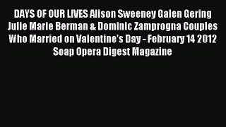 (PDF Download) DAYS OF OUR LIVES Alison Sweeney Galen Gering Julie Marie Berman & Dominic Zamprogna