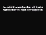 [PDF Download] Integrated Microwave Front-Ends with Avionics Applications (Artech House Microwave