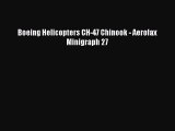 [PDF Download] Boeing Helicopters CH-47 Chinook - Aerofax Minigraph 27 [PDF] Online
