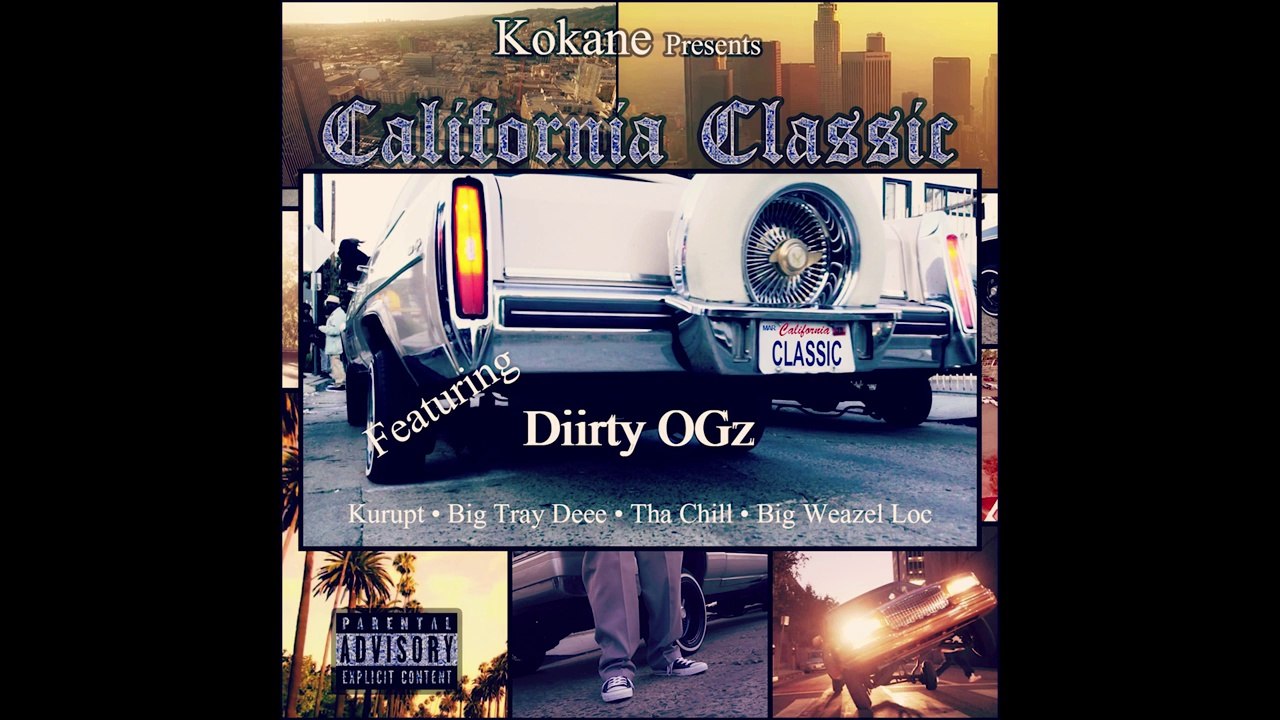Kokane feat Diirty OGz "California Classic"