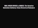 (PDF Download) MAIL ORDER BRIDES & BABIES: The Surprise Valentine Delivery: Clean Historical