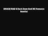 (PDF Download) BROKEN ROAD (A Back Down Devil MC Romance Novella) Read Online