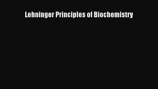 (PDF Download) Lehninger Principles of Biochemistry PDF