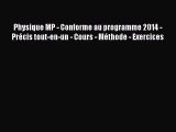 [PDF Download] Physique MP - Conforme au programme 2014 - Précis tout-en-un - Cours - Méthode