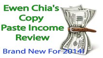 Ewen Chia's Copy Paste Income Reviews Ways to Make Money Online From Home