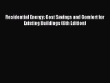 (PDF Download) Residential Energy: Cost Savings and Comfort for Existing Buildings (6th Edition)