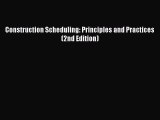 (PDF Download) Construction Scheduling: Principles and Practices (2nd Edition) PDF