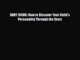 BABY SIGNS: How to Discover Your Child's Personality Through the Stars  Free Books