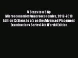 5 Steps to a 5 Ap Microeconomics/macroeconomics 2012-2013 Edition (5 Steps to a 5 on the Advanced