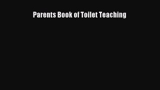 Parents Book of Toilet Teaching  Free Books