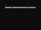 Obstetric Ultrasound: Artistry in Practice Free Download Book