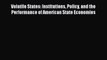 Volatile States: Institutions Policy and the Performance of American State Economies  Free