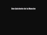 [PDF Télécharger] Don Quichotte de la Manche [Télécharger] Complet Ebook