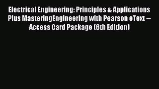(PDF Download) Electrical Engineering: Principles & Applications Plus MasteringEngineering