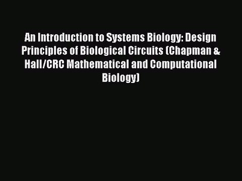 (PDF Download) An Introduction to Systems Biology: Design Principles of Biological Circuits