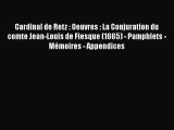 [PDF Télécharger] Cardinal de Retz : Oeuvres : La Conjuration du comte Jean-Louis de Fiesque