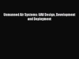 (PDF Download) Unmanned Air Systems: UAV Design Development and Deployment Download