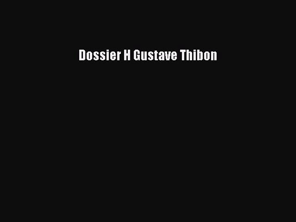 [PDF Télécharger] Dossier H Gustave Thibon [PDF] en ligne