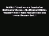(PDF Download) ROMANCE: Taboo Romance: Game for Two (Contemporary Romance Short Stories) (BBW