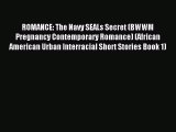 (PDF Download) ROMANCE: The Navy SEALs Secret (BWWM Pregnancy Contemporary Romance) (African