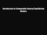 Introduction to Computable General Equilibrium Models  Read Online Book