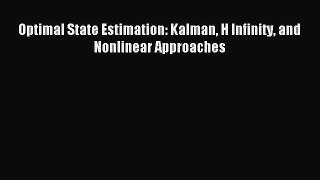 (PDF Download) Optimal State Estimation: Kalman H Infinity and Nonlinear Approaches Read Online