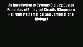 (PDF Download) An Introduction to Systems Biology: Design Principles of Biological Circuits